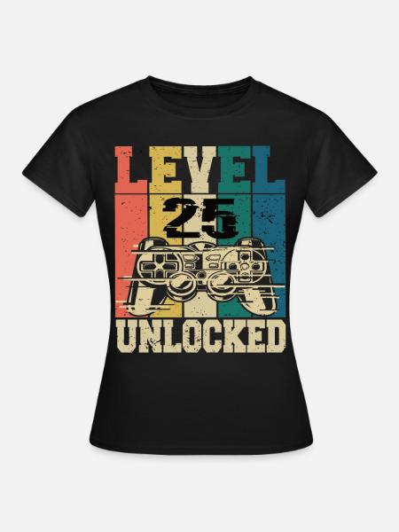 Level 25 Freigeschaltet - Frauen T-Shirt - Schwarz