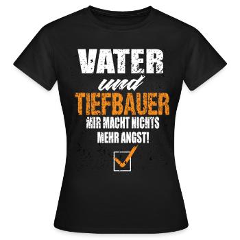 Vater und Tiefbauer - Frauen T-Shirt - Schwarz - Vorne - AI Model Female 172 dark (172cm)
