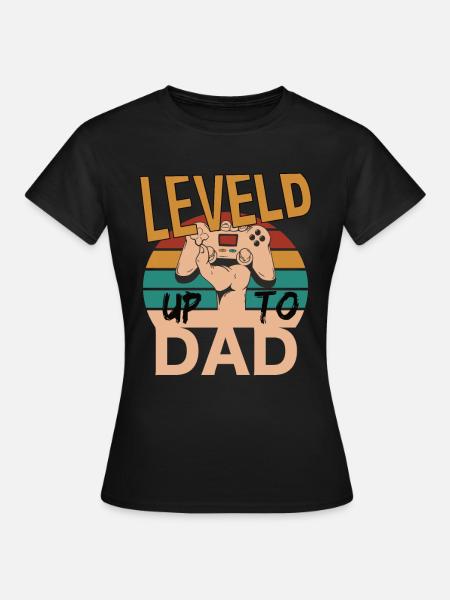 Leveld up to Dad Gaming Zocken - T-shirt Femme - noir