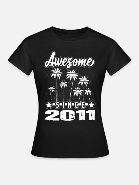 Awesome Since 2011 - Frauen T-Shirt - Schwarz