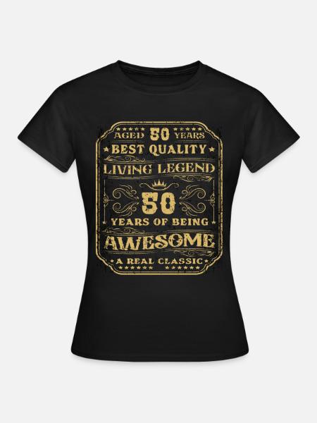 50 verjaardag 50 jaar man 50 jaar legendarisch 50 - Vrouwen T-shirt - zwart