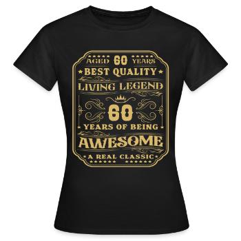 60 birthday 60 years man 60 years legendary 60 - Women's T-Shirt - black - Front - AI Model Female 172 dark (172cm)
