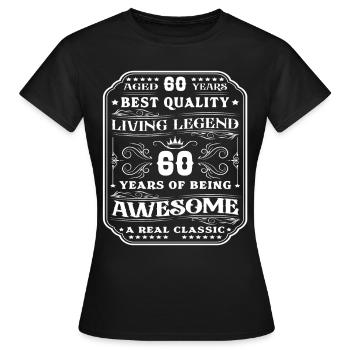 60 birthday 60 years man 60 years legendary 60 - Women's T-Shirt - black - Front - AI Model Female 172 dark (172cm)