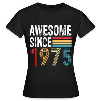 Awesome Since 1975 Geburtstag 1975 Vintage 1975 - Frauen T-Shirt - Schwarz - Vorne - AI Model Female 172 dark (172cm)