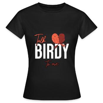 Talk Birdy To Me Birds - Women's T-Shirt - black - Front - AI Model Female 172 dark (172cm)
