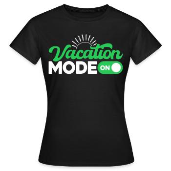 Vacation Mode On - Women's T-Shirt - black - Front - AI Model Female 172 dark (172cm)