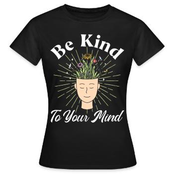 Soyez gentil avec votre - T-shirt Femme - noir - Devant - AI Model Female 172 dark (172cm)