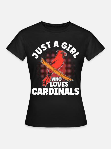 Just A Girl Who Loves Cardinals - Frauen T-Shirt - Schwarz