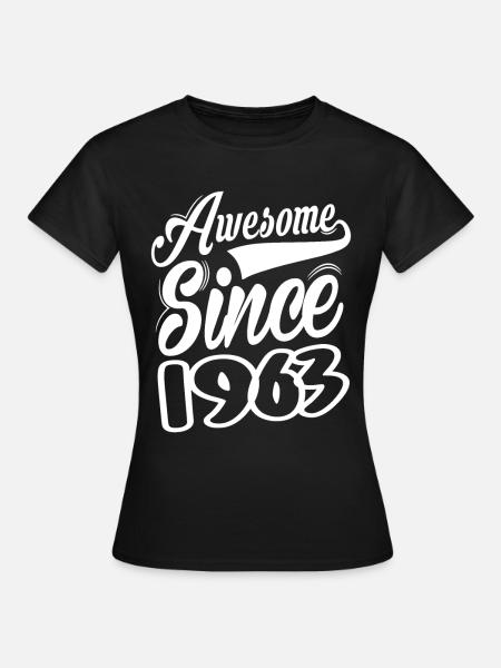 Awesome Since 1963 - Frauen T-Shirt - Schwarz