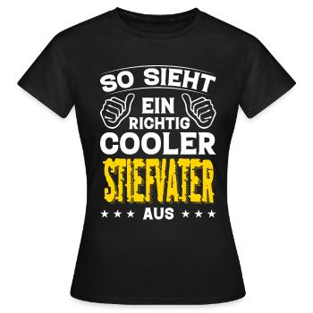 Stiefvater Stiefvater Geburtstag Stiefvater - Frauen T-Shirt - Schwarz - Vorne - AI Model Female 172 dark (172cm)