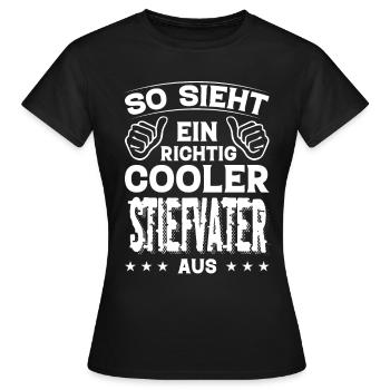 Stiefvater Stiefvater Geburtstag Stiefvater - Frauen T-Shirt - Schwarz - Vorne - AI Model Female 172 dark (172cm)