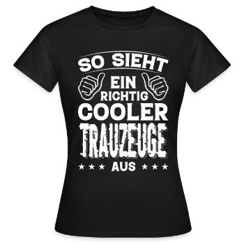 Trauzeuge Trauzeuge Geburtstag Trauzeuge Sprüche - Frauen T-Shirt - Schwarz - Vorne - AI Model Female 172 dark (172cm)