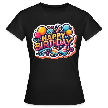 Happy Birthday Saying - Women's T-Shirt - black - Front - AI Model Female 172 dark (172cm)