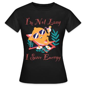 Je Ne Suis Pas Paresseux J’économise de l’énergie Citron Paresseux Drôle - T-shirt Femme - noir - Devant - AI Model Female 172 dark (172cm)