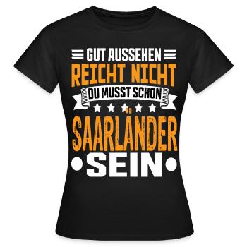 Saarland Saarländer Saar Saarländisch Spruch - Frauen T-Shirt - Schwarz - Vorne - AI Model Female 172 dark (172cm)