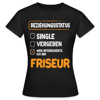 Friseur Beziehungsstatus - Frauen T-Shirt - Schwarz - Vorne - AI Model Female 172 dark (172cm)
