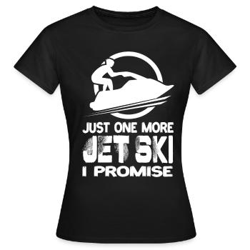 Encore un jet ski Je promets Jet Ski Jet Skis - T-shirt Femme - noir - Devant - AI Model Female 172 dark (172cm)