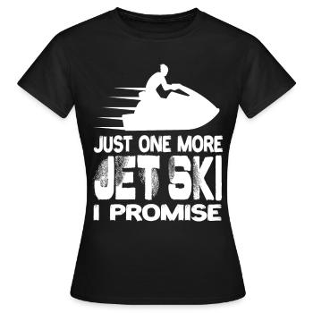 Encore un jet ski Je promets Jet Ski Jet Skis - T-shirt Femme - noir - Devant - AI Model Female 172 dark (172cm)