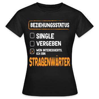 Straßenwärter Beziehungsstatus Straßenwärter - Frauen T-Shirt - Schwarz - Vorne - AI Model Female 172 dark (172cm)
