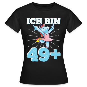 50. Geburtstag Frau 50er 50ter Ich bin 49+ plus - Frauen T-Shirt - Schwarz - Vorne - AI Model Female 172 dark (172cm)