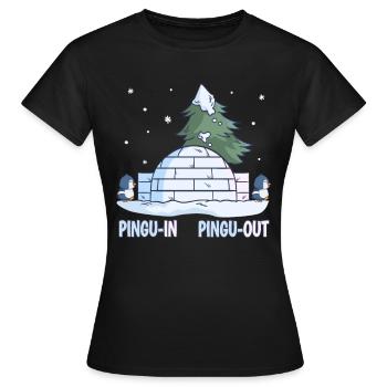 Pinguin Wortspiel Schnee Winter Pingu-In Pingu-Out - Frauen T-Shirt - Schwarz - Vorne - AI Model Female 172 dark (172cm)