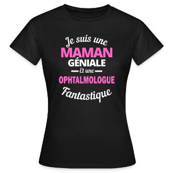 Je suis une Maman géniale Et une ophtalmologue - T-shirt Femme - noir - Devant - AI Model Female 172 dark (172cm)