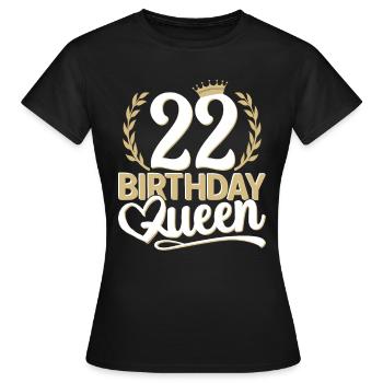 22nd birthday woman 22 years old 22nd 22er Queen - Women's T-Shirt - black - Front - AI Model Female 172 dark (172cm)