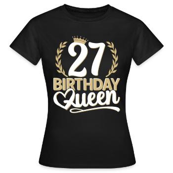 27th birthday woman 27 years old 27th 27er Queen - Women's T-Shirt - black - Front - AI Model Female 172 dark (172cm)