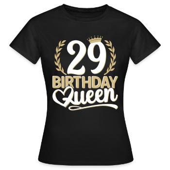 29. Geburtstag Frau 29 Jahre alt 29ter 29er Queen - Frauen T-Shirt - Schwarz - Vorne - AI Model Female 172 dark (172cm)