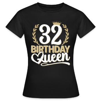 32nd birthday woman 32 years old 32nd 32er Queen - Women's T-Shirt - black - Front - AI Model Female 172 dark (172cm)