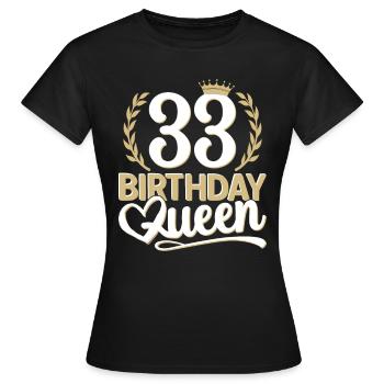 33rd birthday woman 33 years old 33rd 33er Queen - Women's T-Shirt - black - Front - AI Model Female 172 dark (172cm)