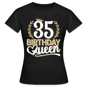35th birthday woman 35 years old 35th 35er Queen - Women's T-Shirt - black - Front - AI Model Female 172 dark (172cm)