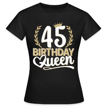 45e anniversaire femme 45 ans 45e 45er Queen - T-shirt Femme - noir - Devant - AI Model Female 172 dark (172cm)