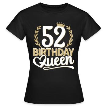 52nd birthday woman 52 years old 52nd 52er Queen - Women's T-Shirt - black - Front - AI Model Female 172 dark (172cm)