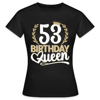 53rd birthday woman 53 years old 53rd 53er Queen - Women's T-Shirt - black - Front - AI Model Female 172 dark (172cm)