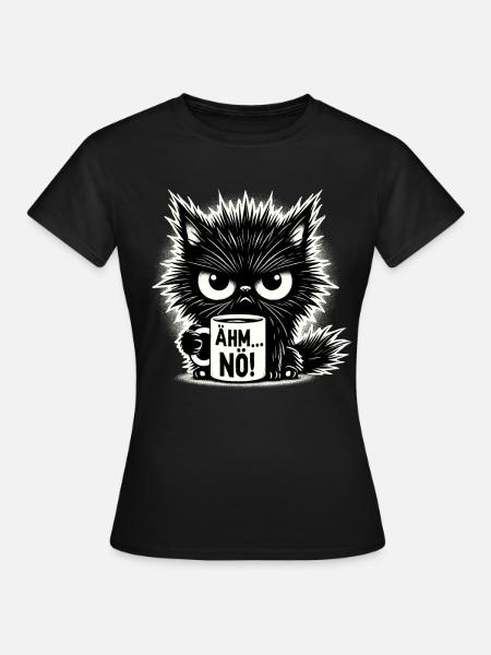 Ähm Nö, Sarkasmus & lustige Katze Tee Kaffee - Frauen T-Shirt - Schwarz