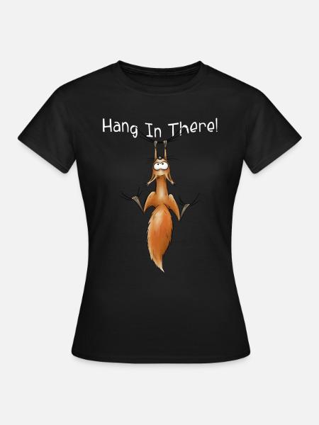 Hang In There Squirrel Oachkatzl animal tendance - T-shirt Femme - noir