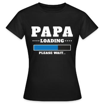 Papa wird geladen Bitte warten - Frauen T-Shirt - Schwarz - Vorne - AI Model Female 172 dark (172cm)
