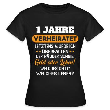 1 Jahre verheiratet zynisch 1 Hochzeitstag - Frauen T-Shirt - Schwarz - Vorne - AI Model Female 172 dark (172cm)