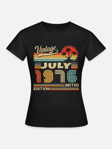 Vintage Juli 1976, Retro Geburtstagsgeschenk - Frauen T-Shirt - Schwarz