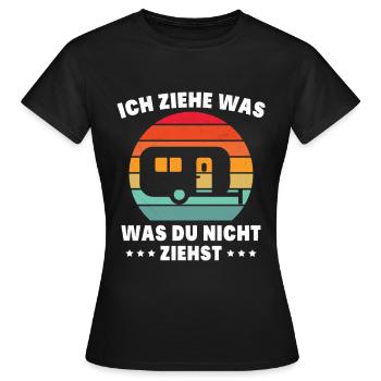 Ich ziehe was was du nicht ziehst Wohnwagen Camper - Frauen T-Shirt - Schwarz - Vorne - AI Model Female 172 dark (172cm)