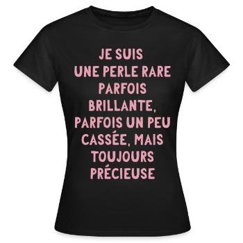 je suis une perle rare - T-shirt Femme - noir - Devant - AI Model Female 172 dark (172cm)