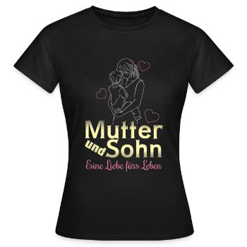 Mutter und Sohn - Eine Liebe - Frauen T-Shirt - Schwarz - Vorne - AI Model Female 172 dark (172cm)