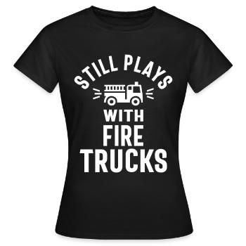 Still Plays With Firetrucks - Women's T-Shirt - black - Front - AI Model Female 172 dark (172cm)