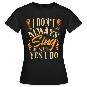 Chanteur chanteur - T-shirt Femme - noir - Devant - AI Model Female 172 dark (172cm)