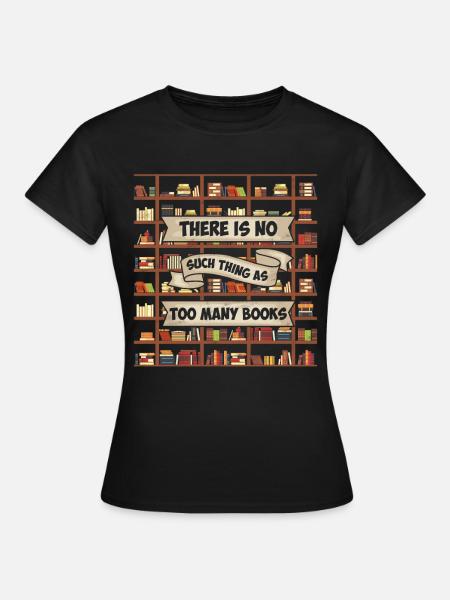Buch Bücherregal - Frauen T-Shirt - Schwarz