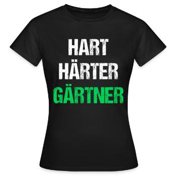 Hart Härter Gärtner - Frauen T-Shirt - Schwarz - Vorne - AI Model Female 172 dark (172cm)