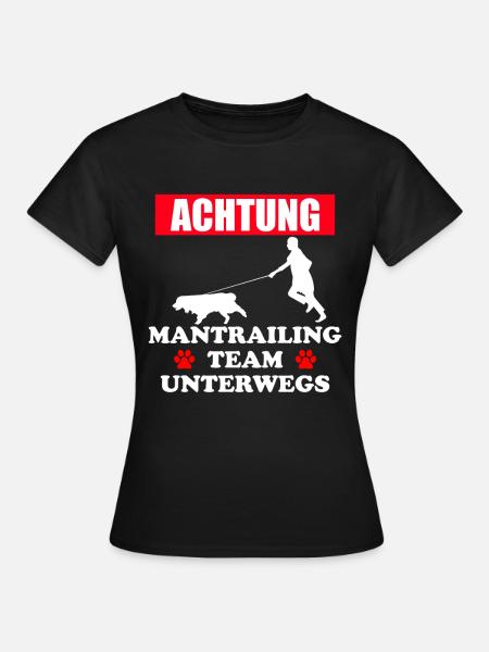 Mantrailing Team Mantrailer Hund Geschenkidee - Frauen T-Shirt - Schwarz