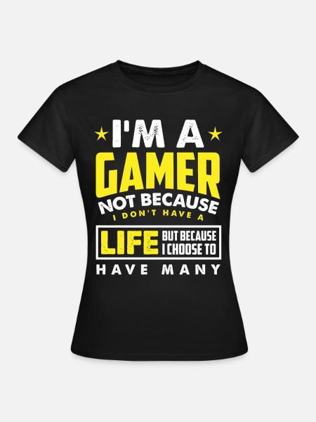 Gamer Gaming Computer Spiel Geschenk - Frauen T-Shirt - Schwarz