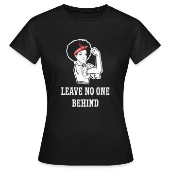 Leave No One Behind - Women's T-Shirt - black - Front - AI Model Female 172 dark (172cm)